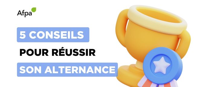 5 conseils pour réussir son alternance !