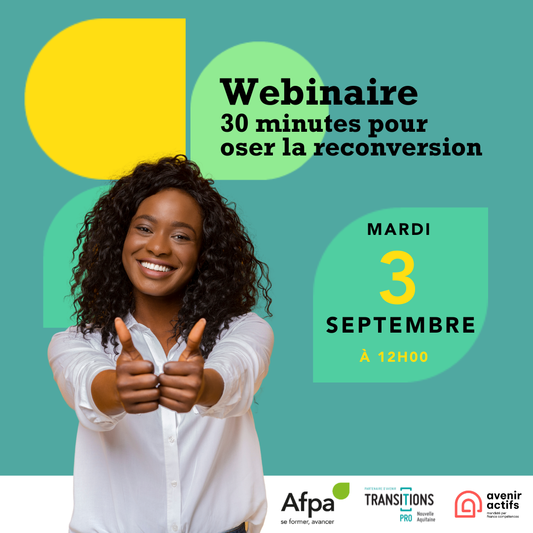 30 minutes pour Oser la Reconversion ! Le Webinaire pour concrétiser son projet