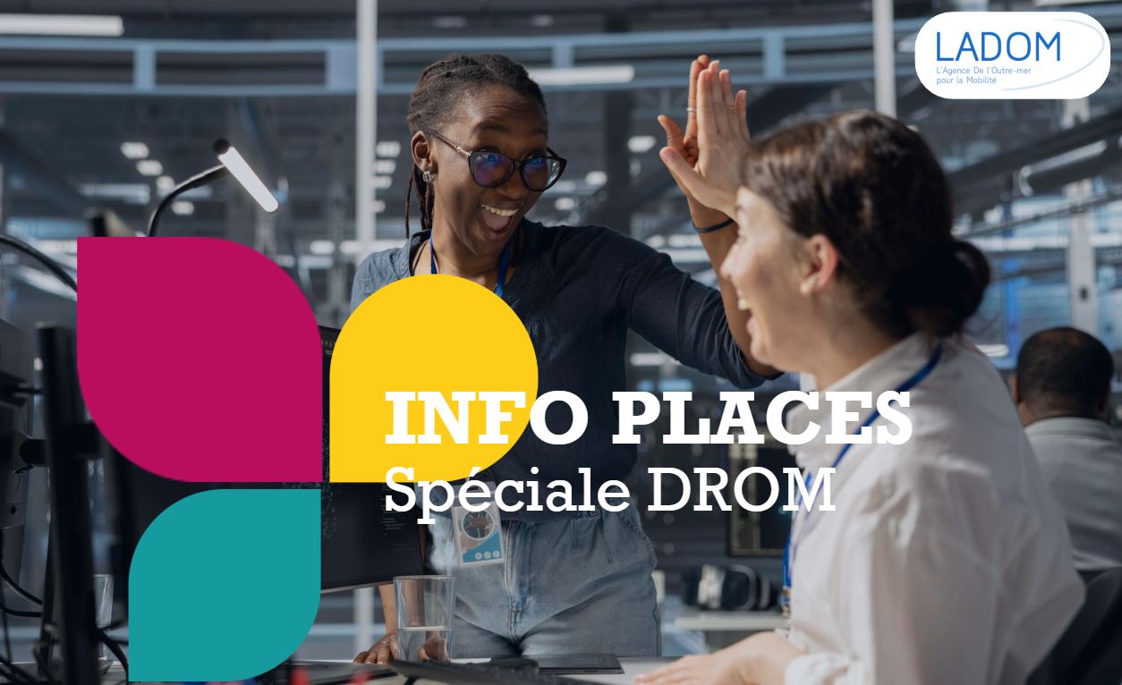 L'actu' et les places disponibles en Nouvelle-Aquitaine - Spécial DROM Juin 2025 !