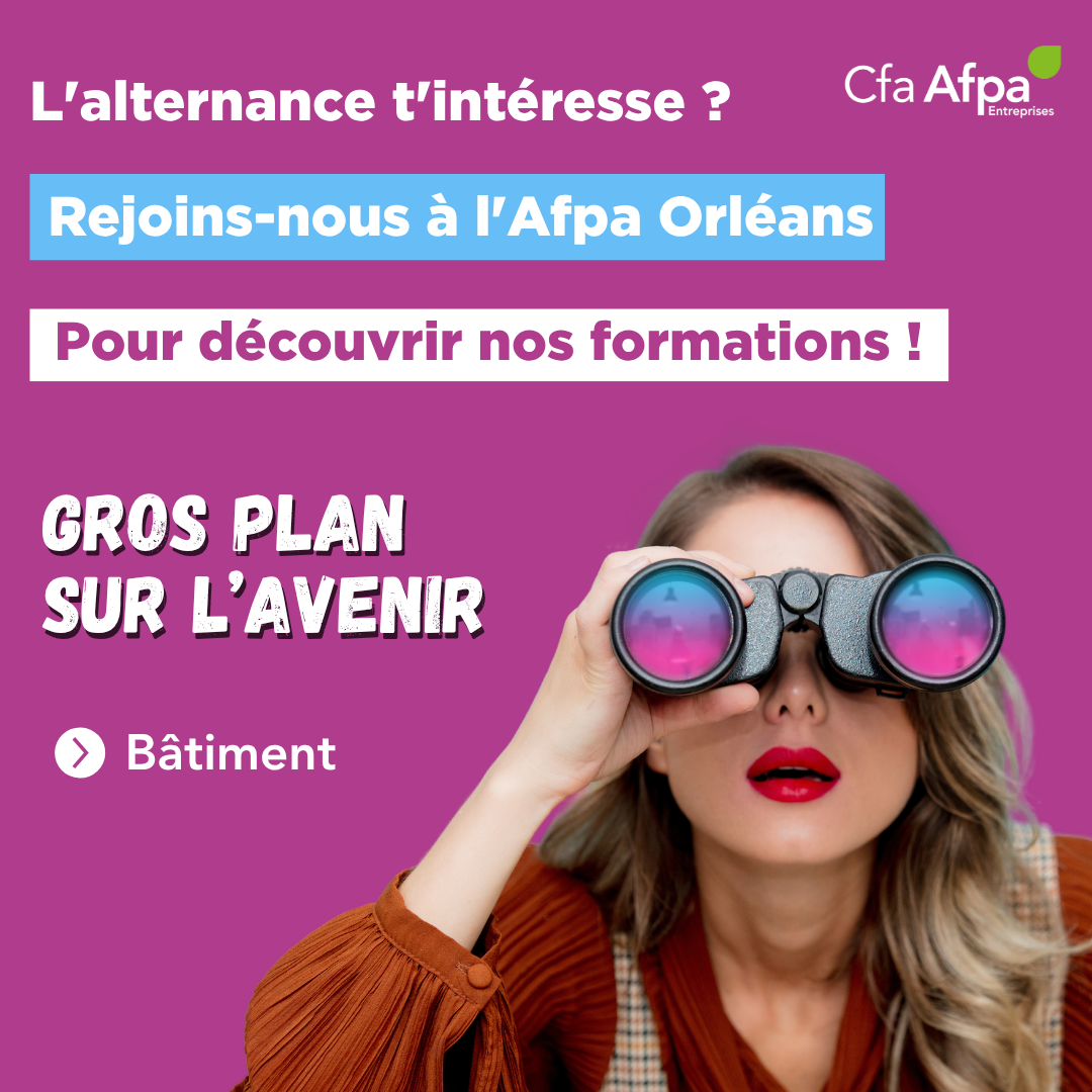 L'Afpa Orléans te forme en alternance aux métiers du bâtiment !