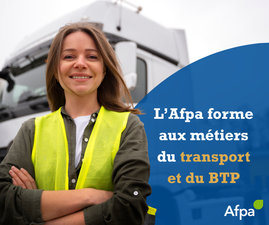 Formez-vous aux métiers du transport et du BTP à l'Afpa Nouvelle-Aquitaine